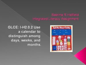 Sabrina R Hatfield Integrated Literacy Assignment GLCE IH