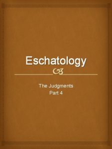 Eschatology The Judgments Part 4 Speaking of the