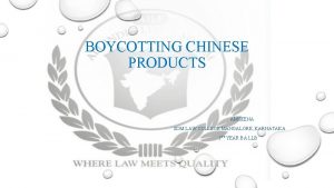 BOYCOTTING CHINESE PRODUCTS AMSEENA SDM LAW COLLEGE MANGALORE