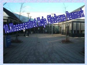 10 Klassecentret Hje Gladsaxe Denmark On this school