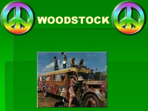 WOODSTOCK Woodstock Attendance On the weekend of August