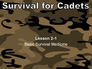 Lesson 2 1 Basic Survival Medicine AS400 Survival