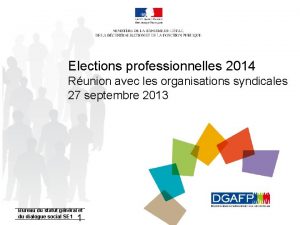 Elections professionnelles 2014 Runion avec les organisations syndicales