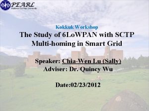 National Chi Nan University Kokkuk Workshop The Study