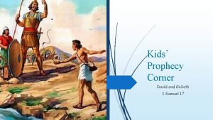 Kids Prophecy Corner David and Goliath 1 Samuel