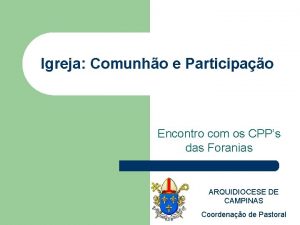 Igreja Comunho e Participao Encontro com os CPPs