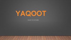 YAQOOT RACE TO FUTURE A BREIF HISTORY Shipping