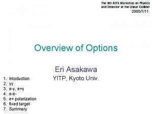 2005711 Overview of Options Eri Asakawa 1 2