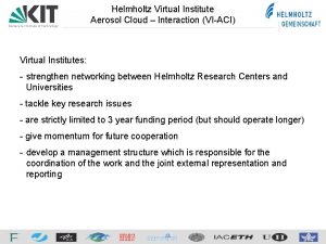 Helmholtz Virtual Institute Aerosol Cloud Interaction VIACI Virtual