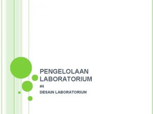 PENGELOLAAN LABORATORIUM 4 DESAIN LABORATORIUM REFERENSI Drs Muhsin