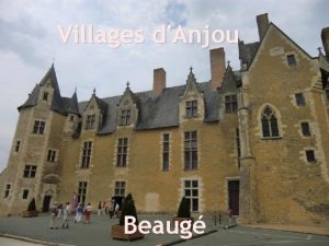 Villages dAnjou Beaug Situe aux portes de lAnjou