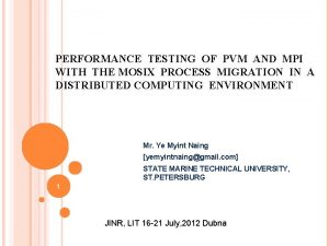 PERFORMANCE TESTING OF PVM AND MPI WITH THE