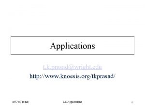 Applications t k prasadwright edu http www knoesis