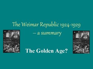 The Weimar Republic 1924 1929 a summary The