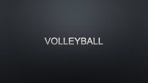 VOLLEYBALL VOLLEYBALL HISTORY PURPOSE DESIGNED FOR MEN WHO