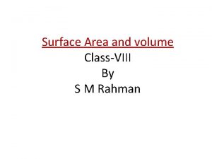 Surface Area and volume ClassVIII By S M