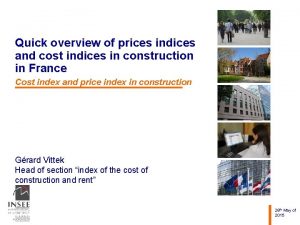 Quick overview of prices indices and cost indices