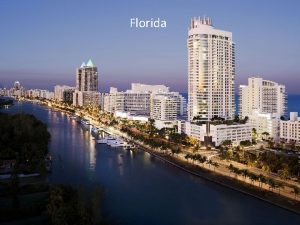 Florida Florida received statehood in the United States