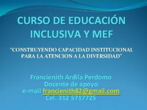 CURSO DE EDUCACIN INCLUSIVA Y MEF CONSTRUYENDO CAPACIDAD