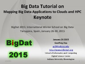 Big Data Tutorial on Mapping Big Data Applications