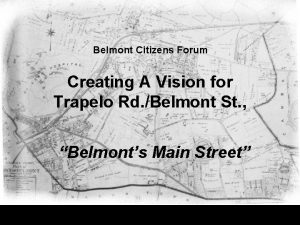 Belmont Citizens Forum Creating A Vision for Trapelo