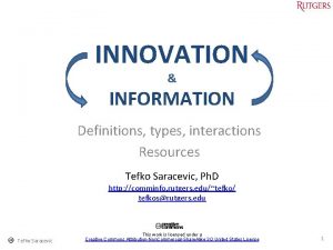 INNOVATION INFORMATION Definitions types interactions Resources Tefko Saracevic