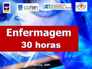 Enfermagem 30 horas Braslia 2009 30 em horas