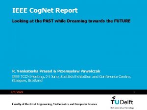 IEEE Cog Net Report Looking at the PAST