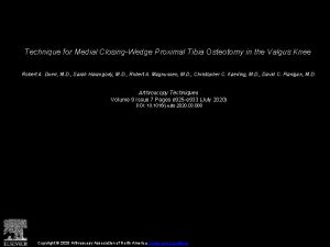 Technique for Medial ClosingWedge Proximal Tibia Osteotomy in