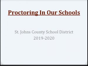 Proctoring In Our Schools St Johns County School