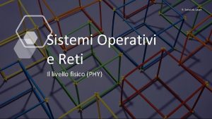 5 Data Link Layer Sistemi Operativi e Reti