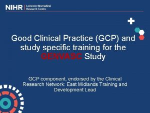 Good Clinical Practice GCP and study specific training