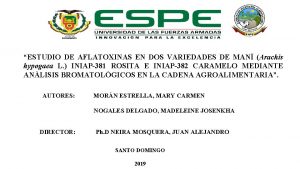 ESTUDIO DE AFLATOXINAS EN DOS VARIEDADES DE MAN