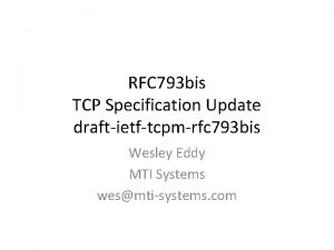 RFC 793 bis TCP Specification Update draftietftcpmrfc 793