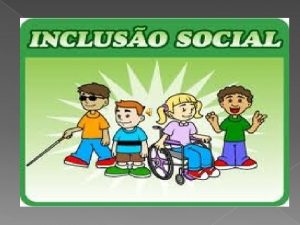 O que Incluso Escolar Incluso o privilgio de