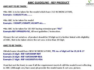 AMC GUIDELINE REF PRODUCT AMC NOT TO BE