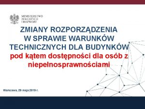 ZMIANY ROZPORZDZENIA W SPRAWIE WARUNKW TECHNICZNYCH DLA BUDYNKW