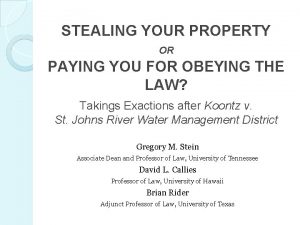 STEALING YOUR PROPERTY OR PAYING YOU FOR OBEYING