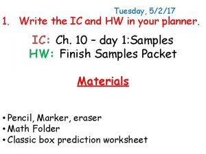 Tuesday 5217 1 Write the IC and HW