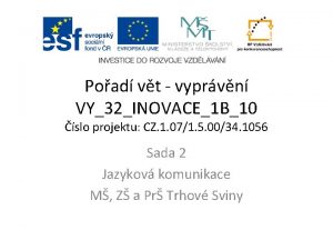 Poad vt vyprvn VY32INOVACE1 B10 slo projektu CZ