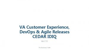 VA Customer Experience Dev Ops Agile Releases CEDAR