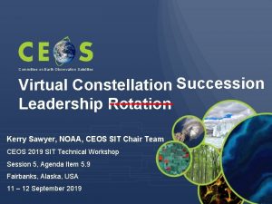Committee on Earth Observation Satellites Virtual Constellation Succession