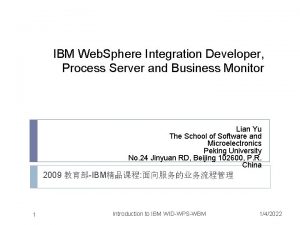 IBM Web Sphere Integration Developer Process Server and