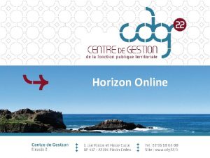 Horizon Online PROCDURES JVS Sur le site CDG