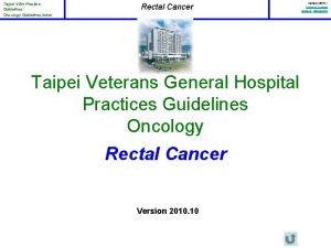 Taipei VGH Practice Guidelines Oncology Guidelines Index Rectal