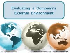 Evaluating a Companys External Environment Mc GrawHillIrwin Copyright