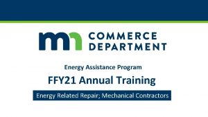 Energy Assistance Program FFY 21 Annual Training Energy