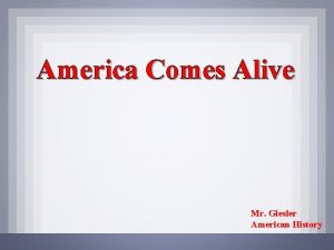 America Comes Alive Mr Giesler American History Industrialization