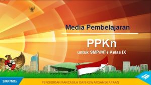 Media Pembelajaran PPKn untuk SMPMTs Kelas IX PENDIDIKAN