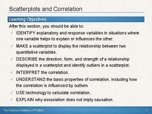Scatterplots and Correlation Learning Objectives After this section